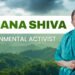 Vandana Shiva Environmentalist